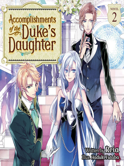 Title details for Accomplishments of the Duke's Daughter, Volume 2 by Reia - Available